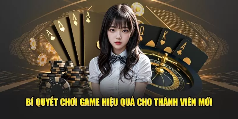 Bí quyết chơi game hiệu quả cho thành viên mới tại nhà cái 69VN