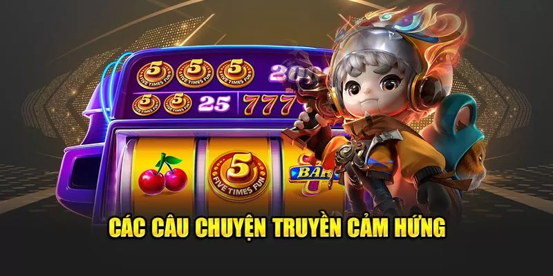 Các câu chuyện truyền cảm hứng khi dùng nền tảng 69VN